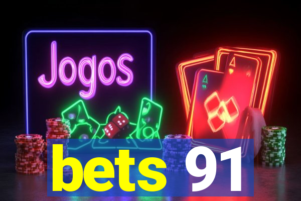 bets 91